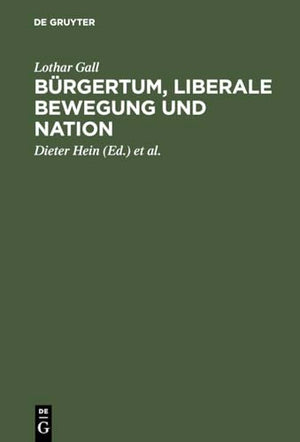 Bürgertum, liberale Bewegung und Nation