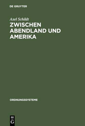 Zwischen Abendland und Amerika