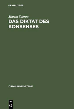 Das Das Diktat Des Konsenses