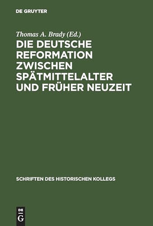 Die deutsche Reformation zwischen Sptmittelalter und Frher Neuzeit
