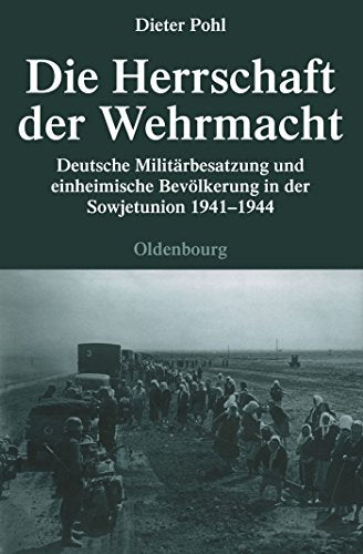 Die Herrschaft Der Wehrmacht