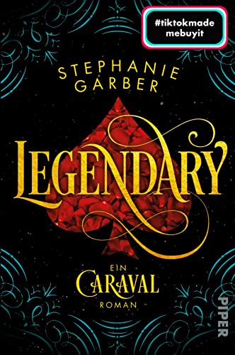 Legendary: Ein Caraval-Roman | Bezaubernd und fantasievoll: Die BookTok-Sensation!