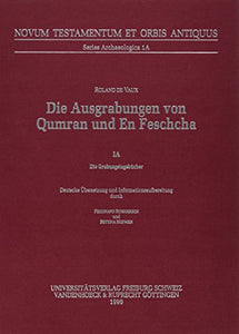 Die Ausgrabungen Von Qumran Und En Feschcha 