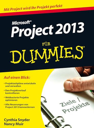 Microsoft Project 2013 fur Dummies