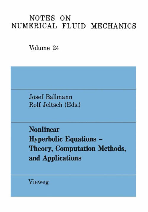 Nonlinear Hyperbolic Equations - Theory, Computation Methods, and Applications