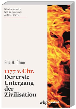 1177 v. Chr.: Der erste Untergang der Zivilisation