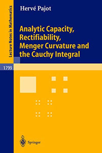Analytic Capacity, Rectifiability, Menger Curvature and Cauchy Integral 