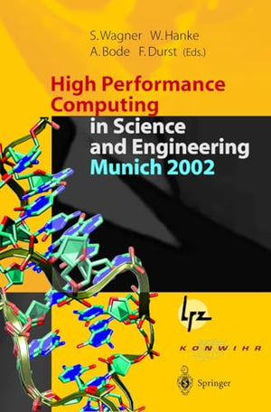 High Performance Computing in Science and Engineering in Munich 2002