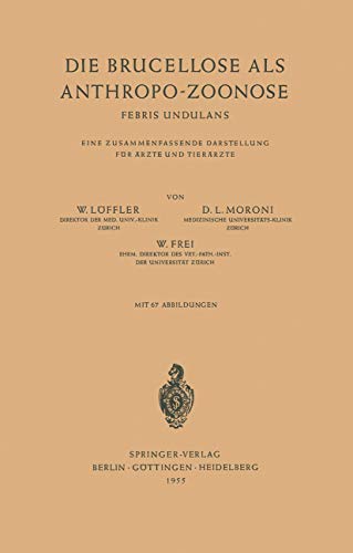 Die Brucellose als Anthropo-Zoonose