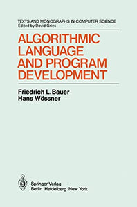 Algorithmic Language and Program Development 