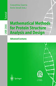 Mathematical Methods for Protein Structure Analysis and Design 