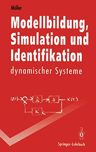Modellbildung, Simulation und Identifikation dynamischer Systeme 