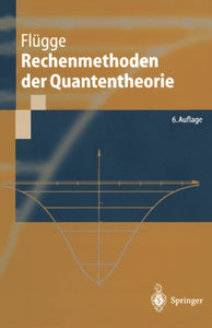 Rechenmethoden der Quantentheorie 