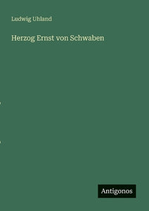 Herzog Ernst von Schwaben 
