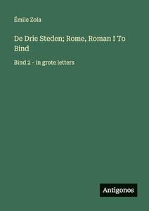 De Drie Steden; Rome, Roman I To Bind 