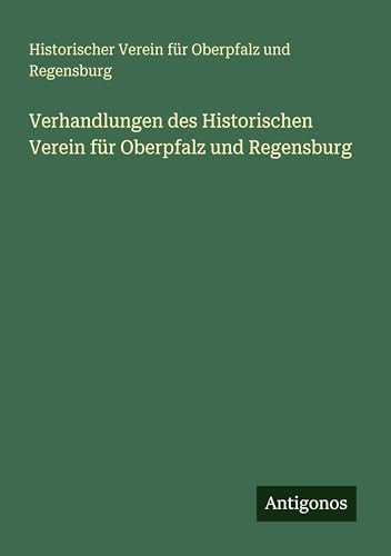 Verhandlungen des Historischen Verein für Oberpfalz und Regensburg