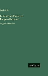 Le Ventre de Paris; Les Rougon-Macquart 