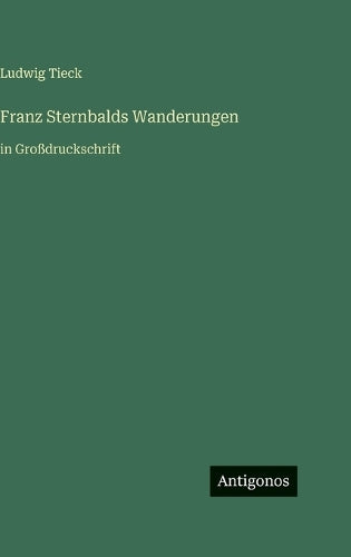Franz Sternbalds Wanderungen