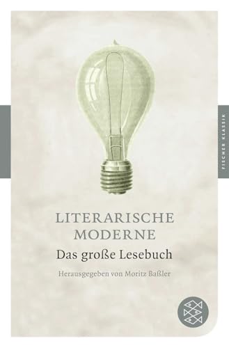 Literarische Moderne Das grosse Lesebuch
