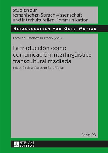 La Traduccion Como Comunicacion Interlingueistica Transcultural Mediada