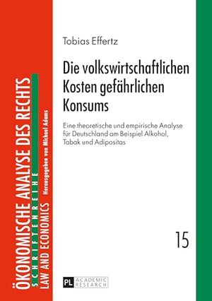 Die volkswirtschaftlichen Kosten gefaehrlichen Konsums