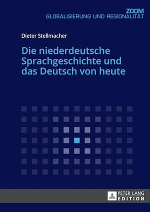 Die Niederdeutsche Sprachgeschichte Und Das Deutsch Von Heute