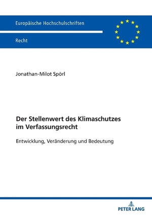 Der Der Stellenwert des Klimaschutzes im Verfassungsrecht