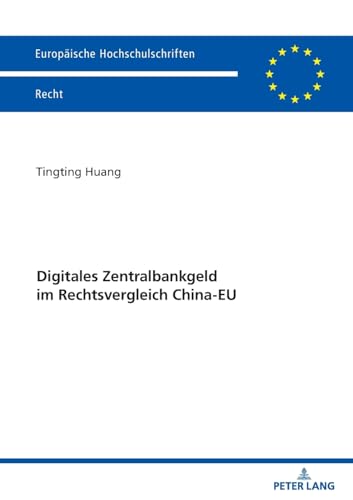 Digitales Zentralbankgeld im Rechtsvergleich China-EU