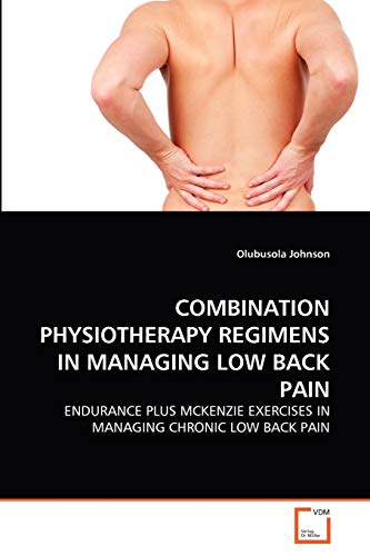 Combination Physiotherapy Regimens in Managing Low Back Pain