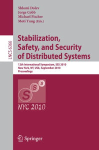 Stabilization, Safety, and Security of Distributed Systems 