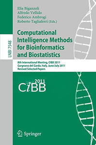 Computational Intelligence Methods for Bioinformatics and Biostatistics 
