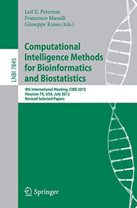Computational Intelligence Methods for Bioinformatics and Biostatistics 