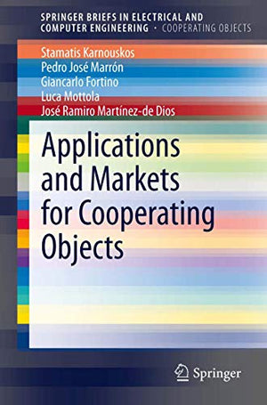 The Applications and Markets for Cooperating Objects