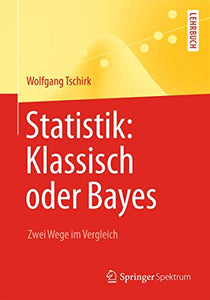 Statistik: Klassisch oder Bayes 