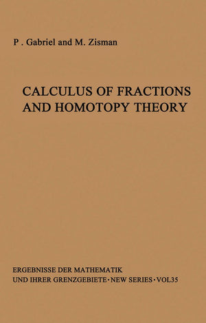 Calculus of Fractions and Homotopy Theory