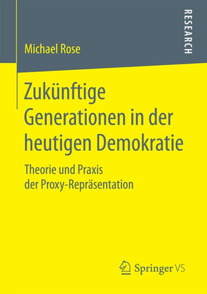 Zukunftige Generationen in der heutigen Demokratie