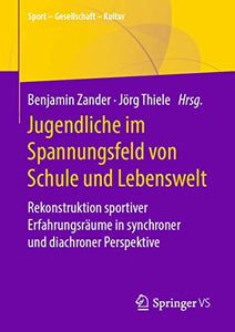 Jugendliche im Spannungsfeld von Schule und Lebenswelt 