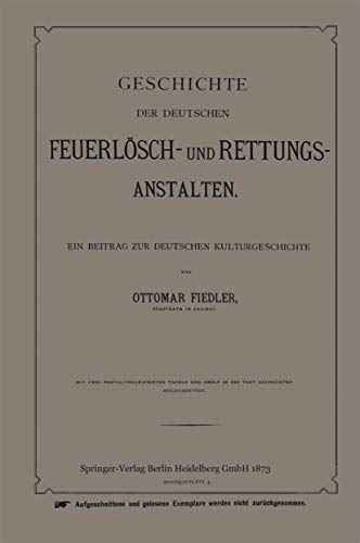 Geschichte der Deutschen Feuerlösch- und Rettungs-Anstalten