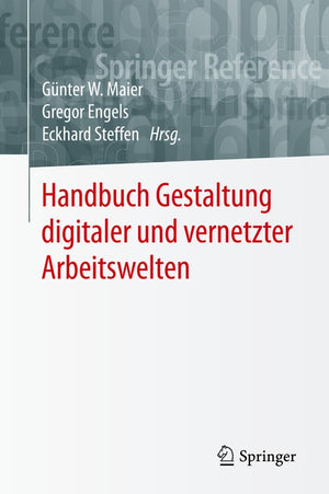 Handbuch Gestaltung digitaler und vernetzter Arbeitswelten