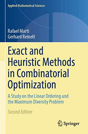 Exact and Heuristic Methods in Combinatorial Optimization