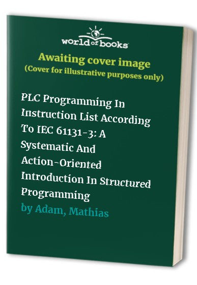 PLC Programming In Instruction List According To IEC 61131-3: A ...
