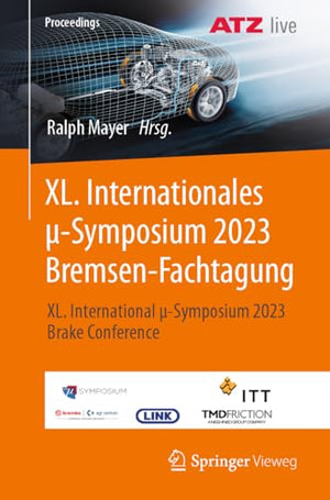 XL. Internationales μ-Symposium 2023 Bremsen-Fachtagung