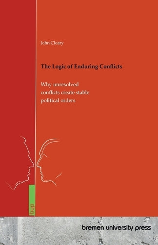 The Logic of Enduring Conflicts