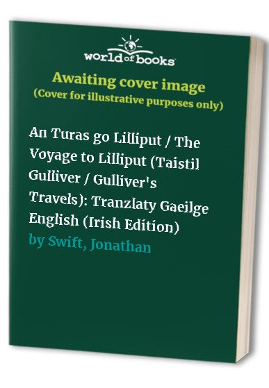 An Turas go Lilliput / The Voyage to Lilliput (Taistil Gulliver / Gulliver's Travels)