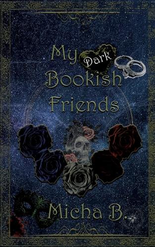 My dark bookish Friends