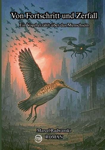 Von Fortschritt und Zerfall