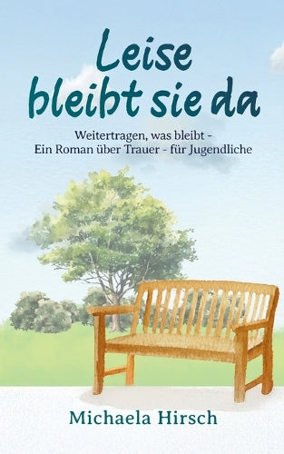 Leise bleibt sie da