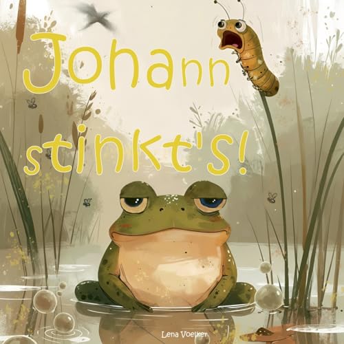 Johann stinkt's!