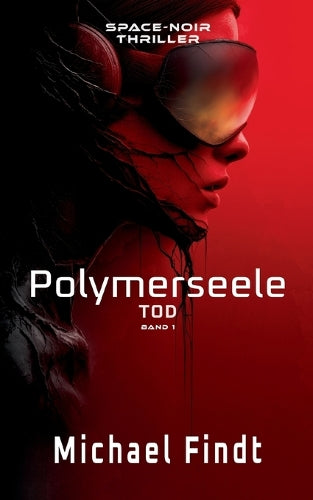 Polymerseele - Tod