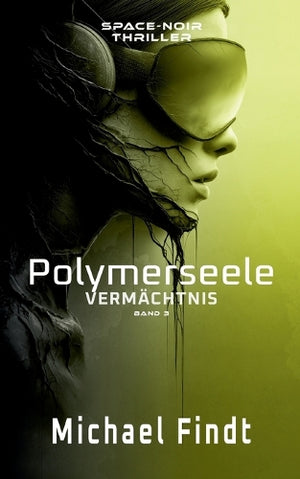 Polymerseele - Vermächtnis
